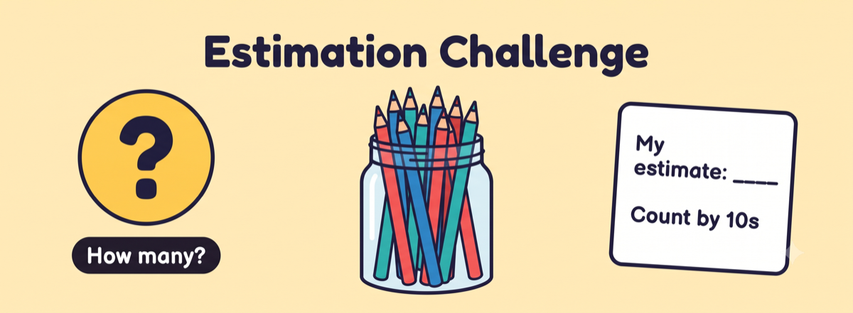 Estimation Challenge math activity showing a jar of colorful pencils with a How many badge and a My estimate note