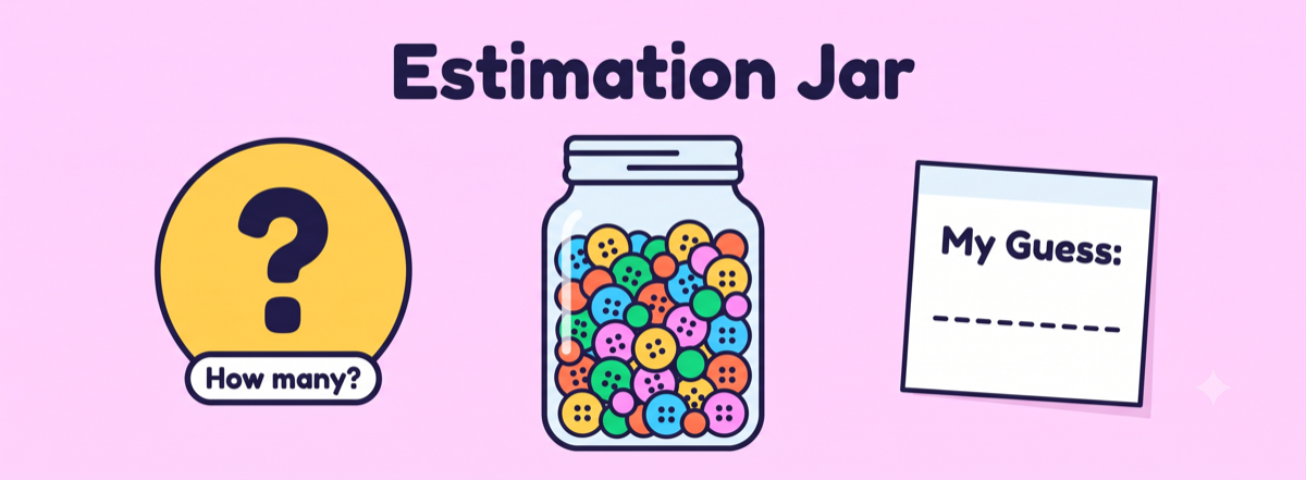 Estimation Jar kindergarten math activity with a clear jar full of colorful buttons, a How many badge, and a My Guess note