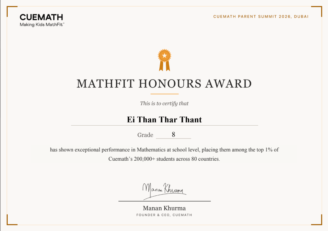 Ei Than Thar Thant's MathFit Honours Award certificate from the Cuemath Parent Summit 2026 in Dubai, signed by founder and CEO Manan Khurma
