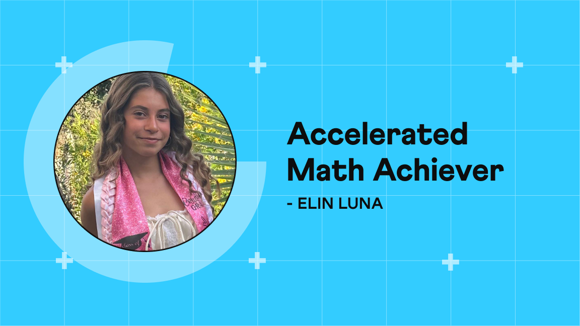 Elin Luna: Thriving in School, State Tests, and Accelerated Math
