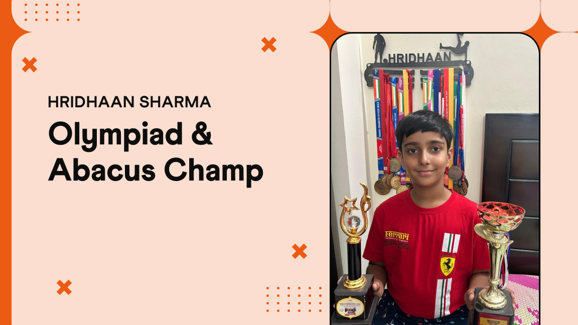 Hridhaan Sharma: Grade 6 Olympiad Champion and Abacus Prodigy