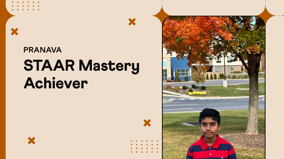 Pranava: A Masters Grade Level Achiever in STAAR Grade 6 Math