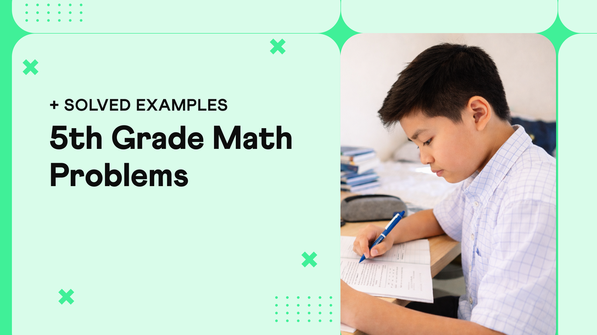 30+ Math Problems for 5th Graders with Step-by-Step Answers