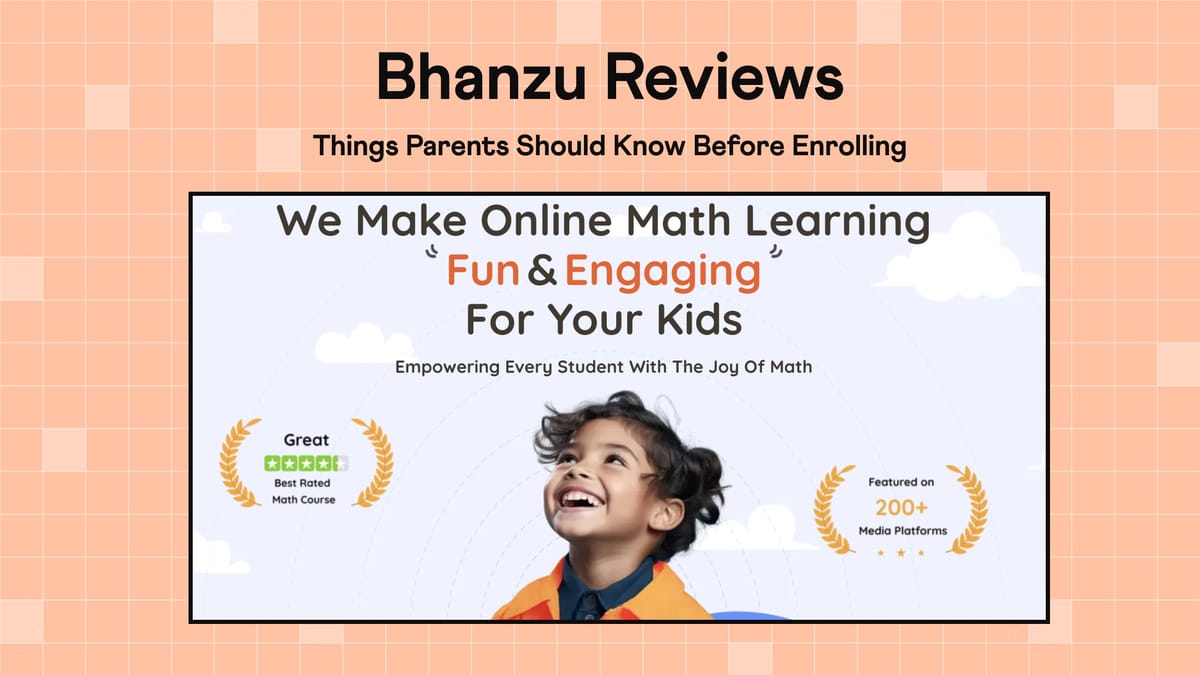 Bhanzu Reviews (2026): What Parents Should Know Before Signing Up
