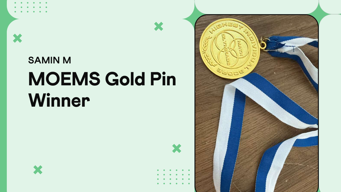 Grade 5 MOEMS Math Olympiad Gold Pin success story, top 2 percent, Cuemath