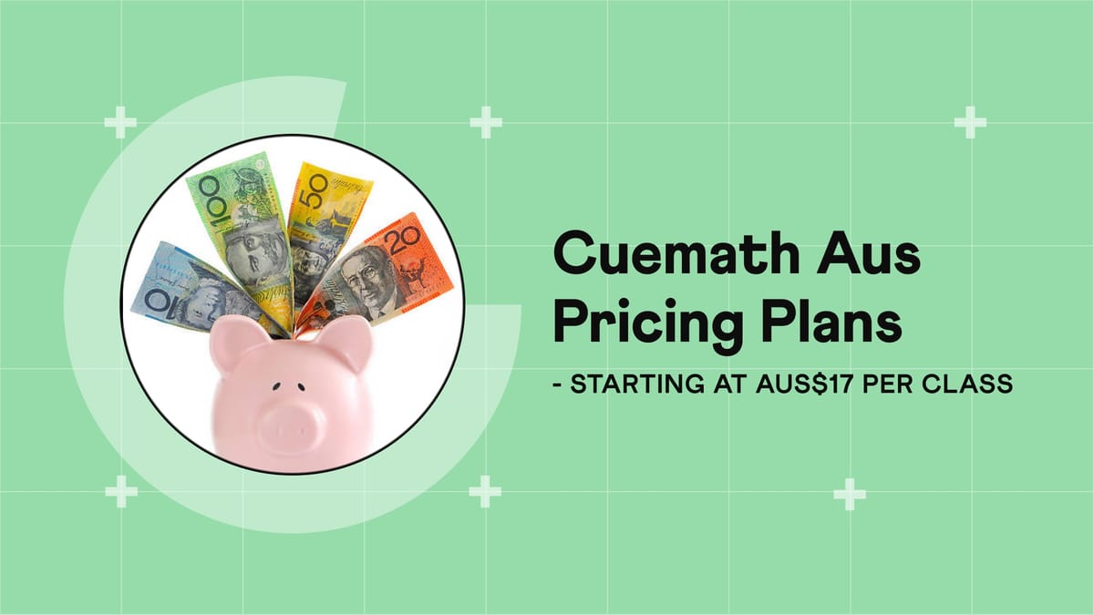 Why Cuemath is Most Affordable Maths Tutoring in Australia?