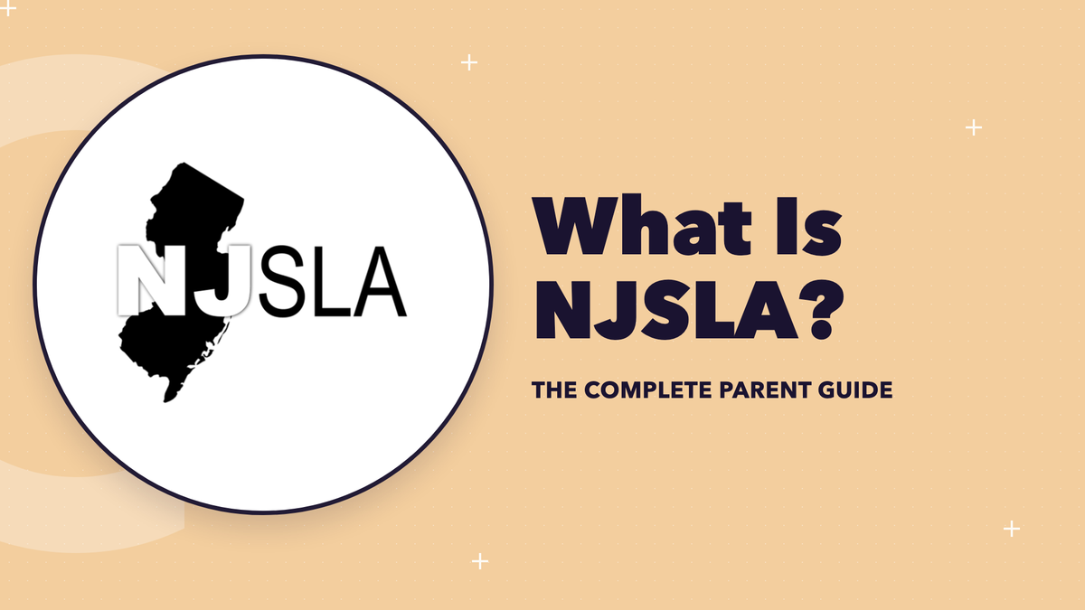 What Is NJSLA? The Complete 2026 Guide for NJ Parents