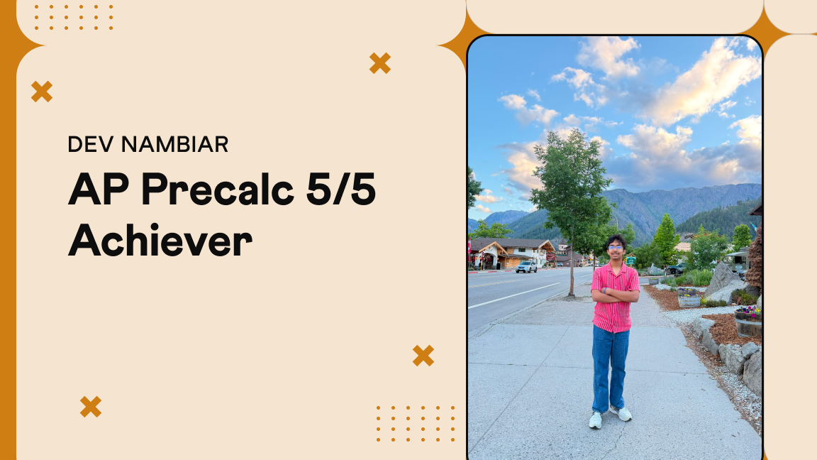 Dev Nambiar, Grade 10, perfect 5 on the AP Precalculus exam, Cuemath student