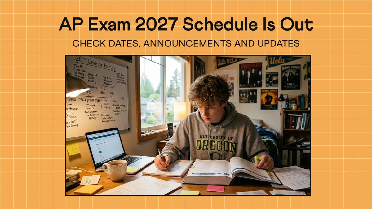 High school student studying at a desk with a textbook and laptop, under the title AP Exam 2027 Schedule Is Out: Check Dates, Announcements and Updates
