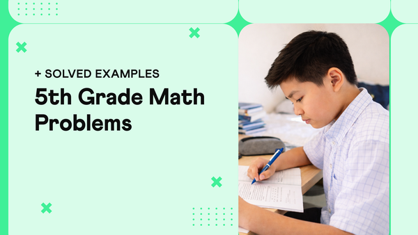 30+ Math Problems for 5th Graders with Step-by-Step Answers