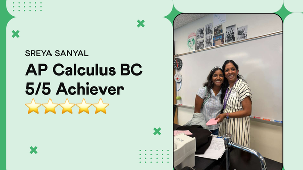 Sreya, Grade 11 AP Calculus BC perfect score of 5, Cuemath student