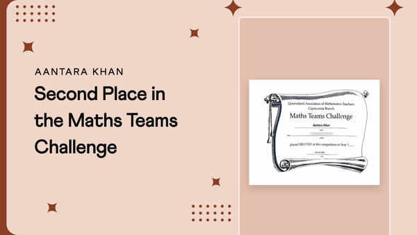 Aantara Khan, Year 7 QAMT Maths Teams Challenge second place, Cuemath student