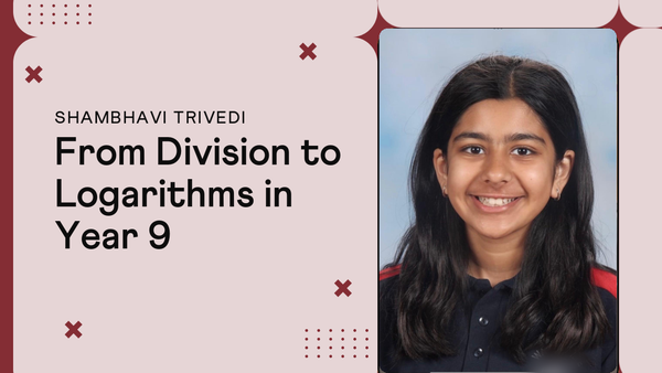 Shambhavi's Teacher Recommended Her For Advanced Maths In Year 9