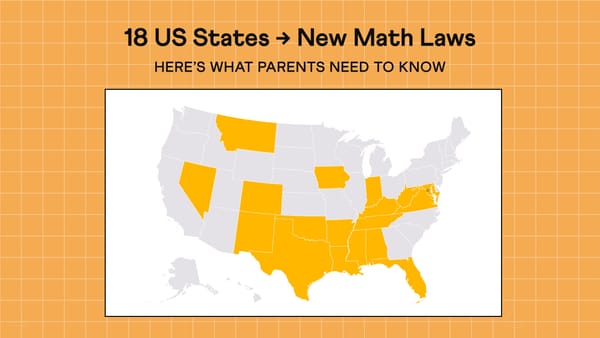 18 US States Have Changed How Math is Taught. What Parents Need to Know