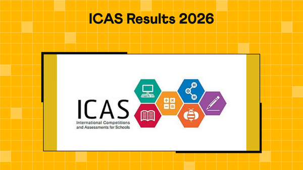 ICAS Results 2026: Expected Date (Mid Sept), Login Details