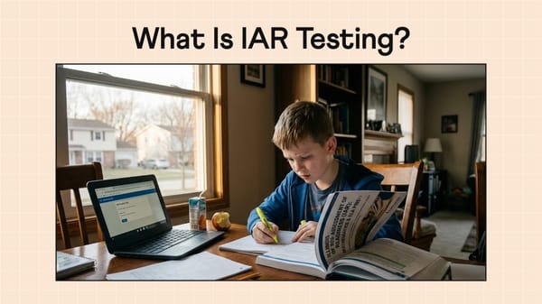 What Is IAR Testing? A Simple 2026 Guide for Parents